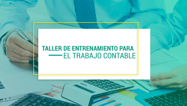 TALLER DE ENTRENAMIENTO PARA EL TRABAJO CONTABLE 2021